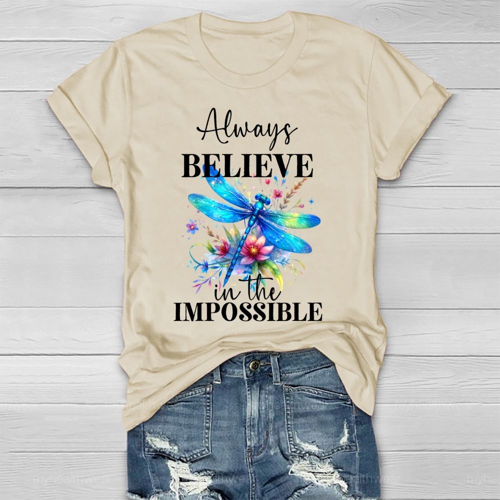 Always Believe In The Impossible  Healthwear T-shirt