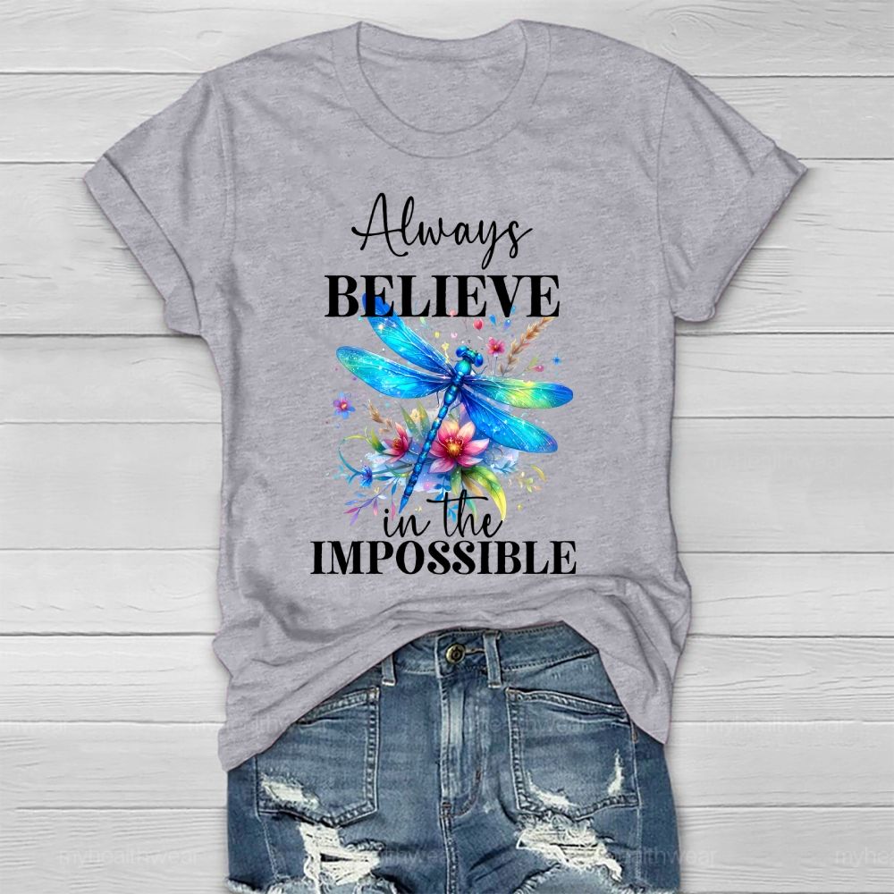 Always Believe In The Impossible  Healthwear T-shirt