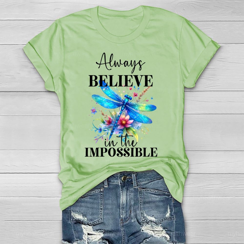 Always Believe In The Impossible  Healthwear T-shirt