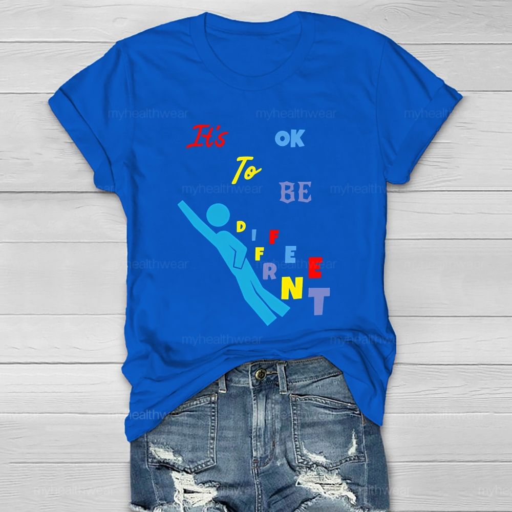 It's Ok To Be Different Healthwear T-shirt