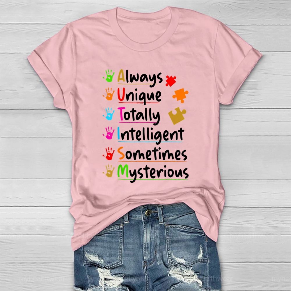 Autism Always Unique Totally Interesting Sometime Mysterious Healthwear T-shirt