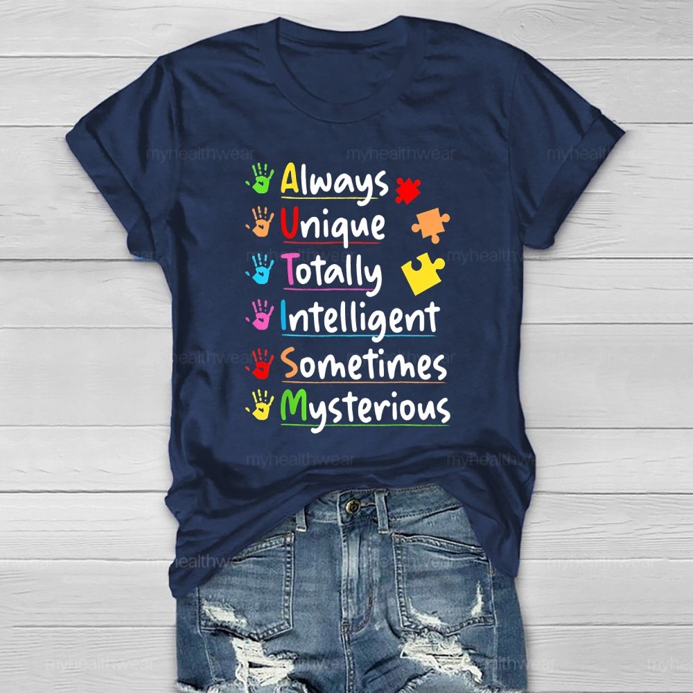 Autism Always Unique Totally Interesting Sometime Mysterious Healthwear T-shirt