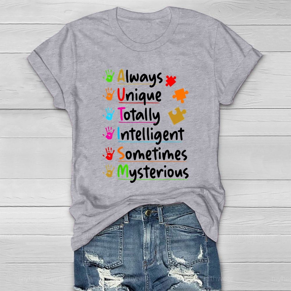 Autism Always Unique Totally Interesting Sometime Mysterious Healthwear T-shirt