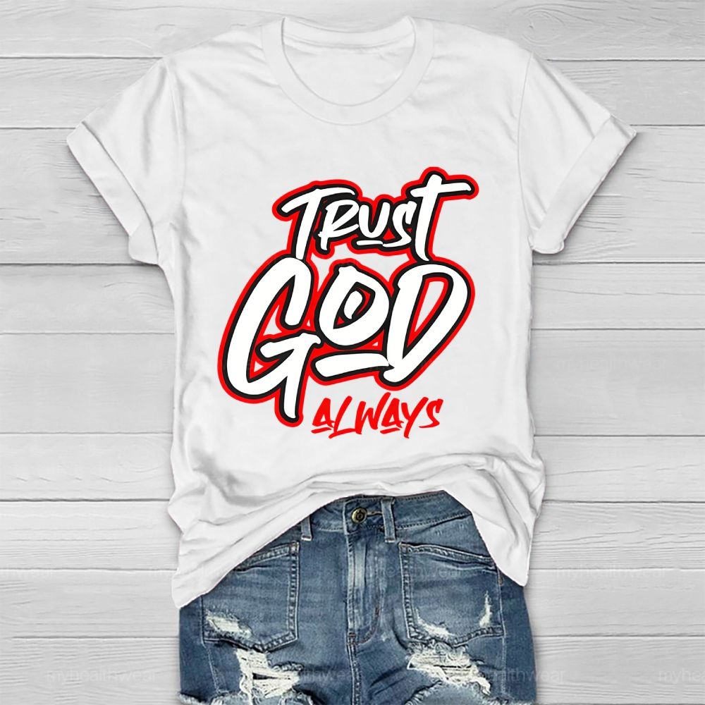 Trust God Always Healthwear T-shirt