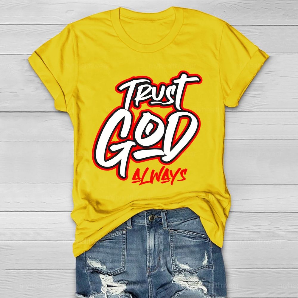 Trust God Always Healthwear T-shirt