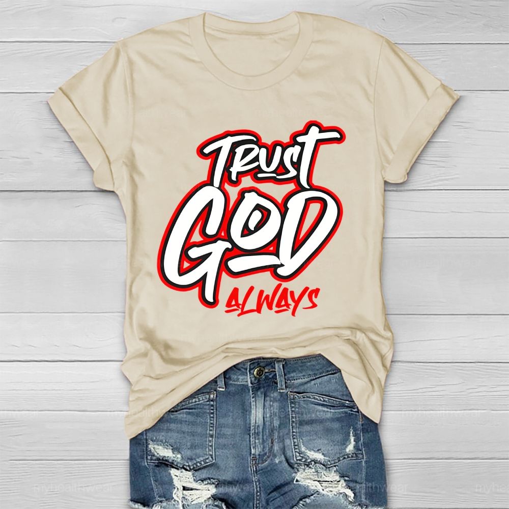 Trust God Always Healthwear T-shirt