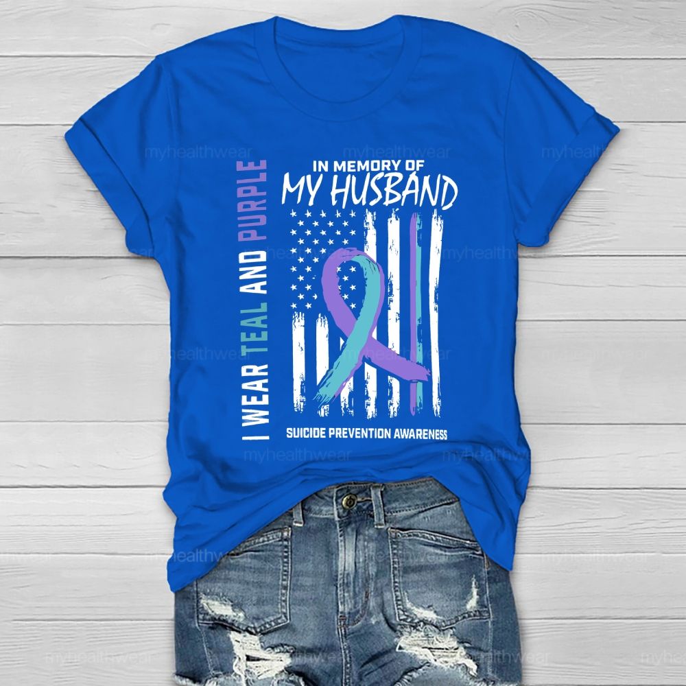 Personalized  I Wear Teal Purple In Memory Of My Husband Suicide Prevention  Healthwear T-shirt