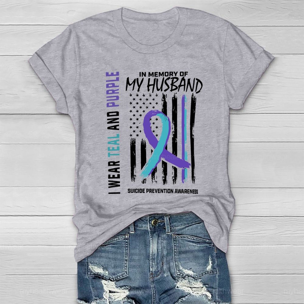 Personalized  I Wear Teal Purple In Memory Of My Husband Suicide Prevention  Healthwear T-shirt