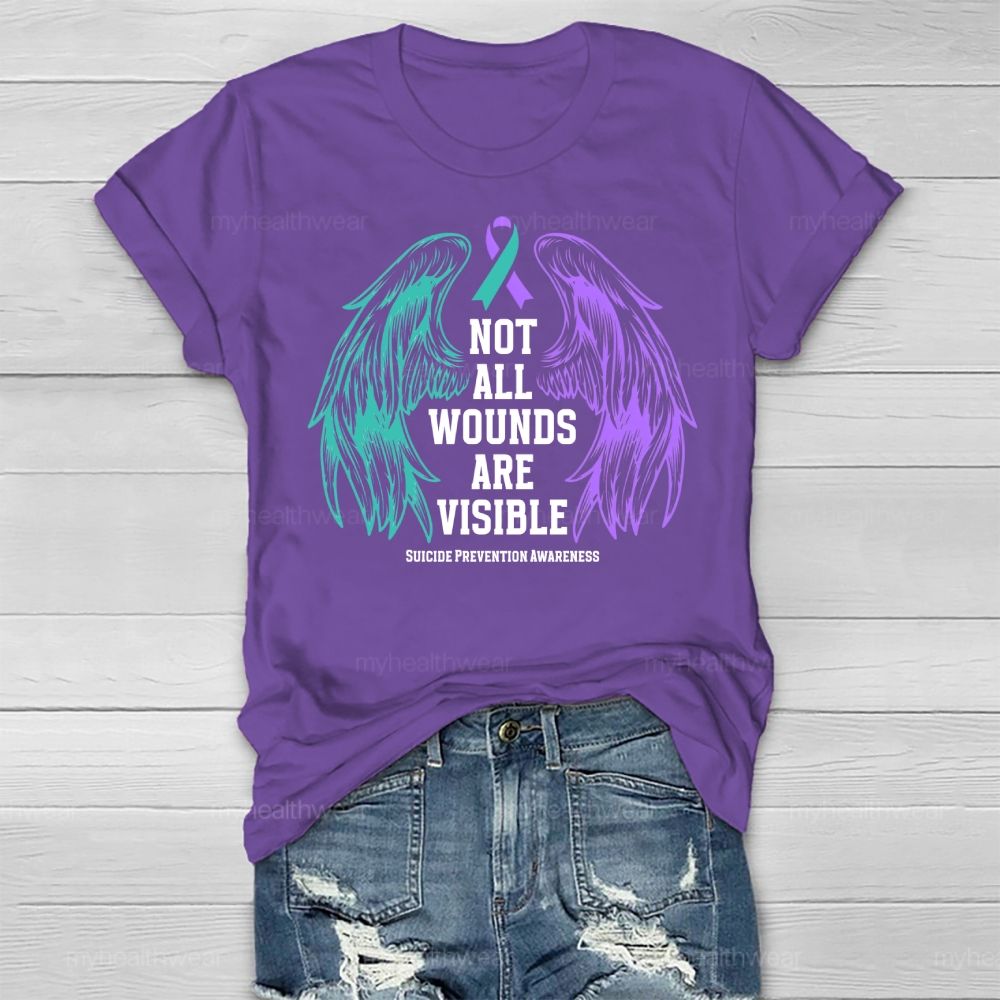 Not All Wounds Are Visible Suicide Awareness  Healthwear T-shirt