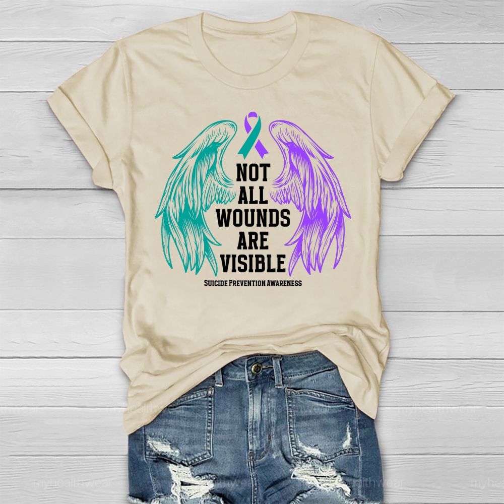 Not All Wounds Are Visible Suicide Awareness  Healthwear T-shirt
