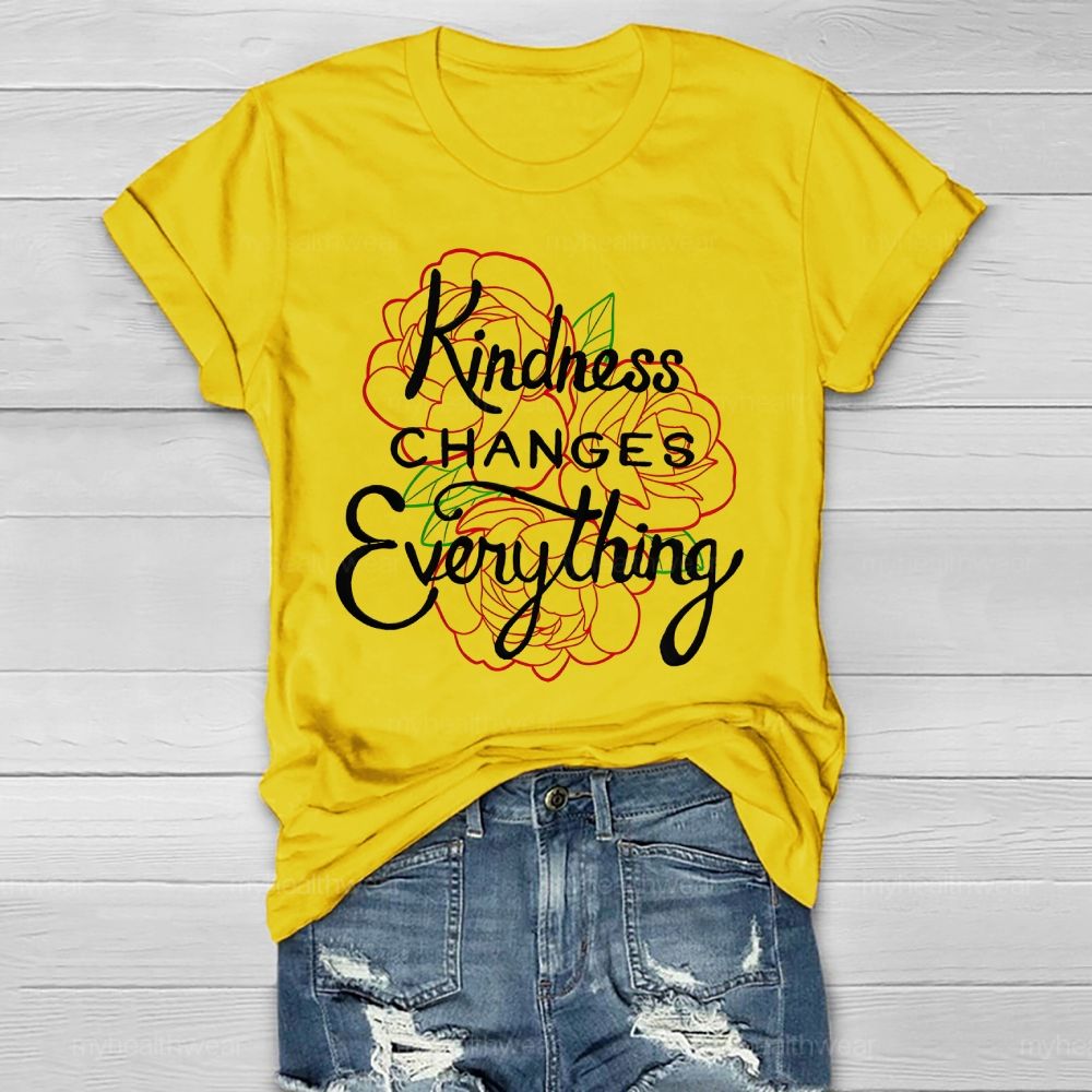 Kindness Changes Everything  Healthwear T-shirt
