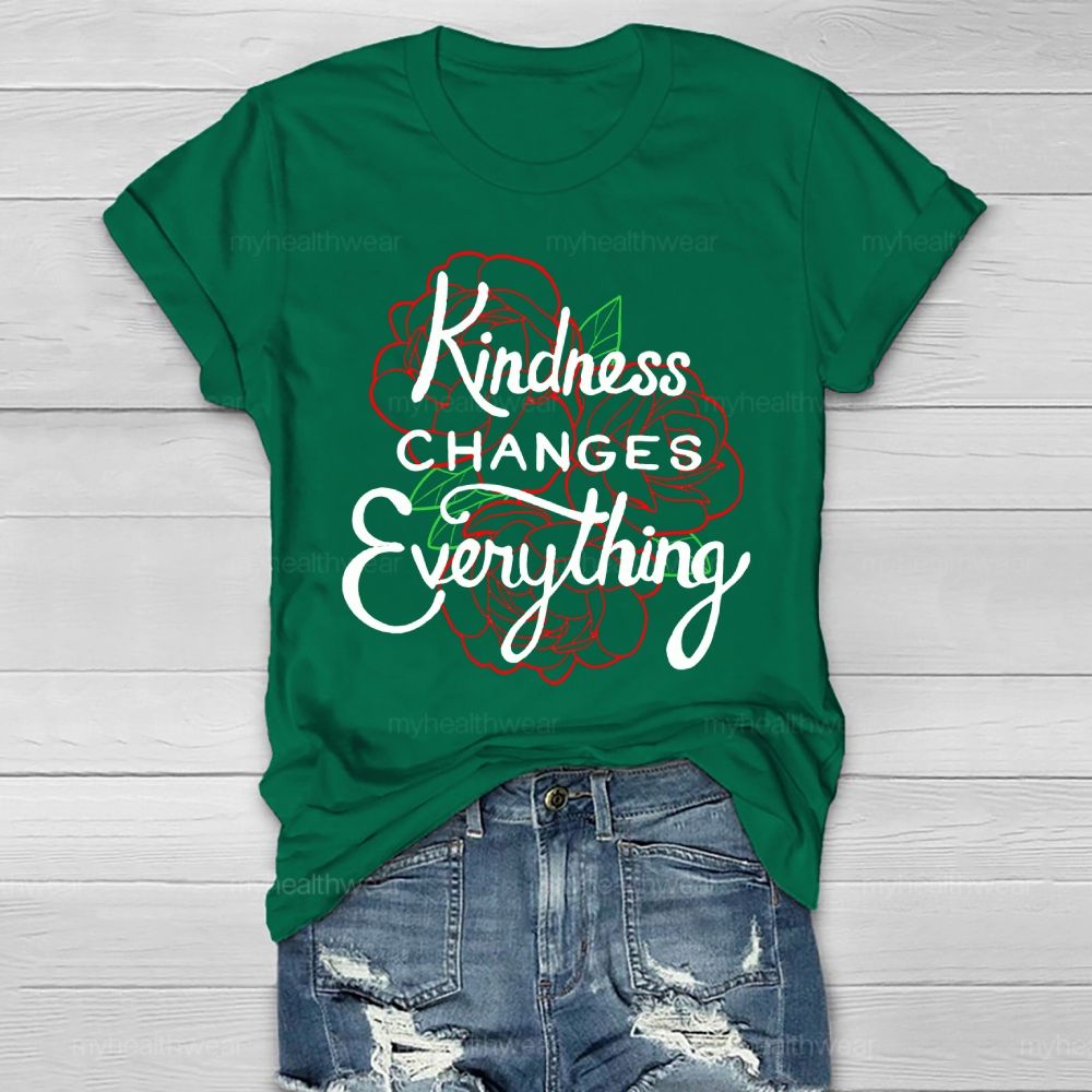 Kindness Changes Everything  Healthwear T-shirt