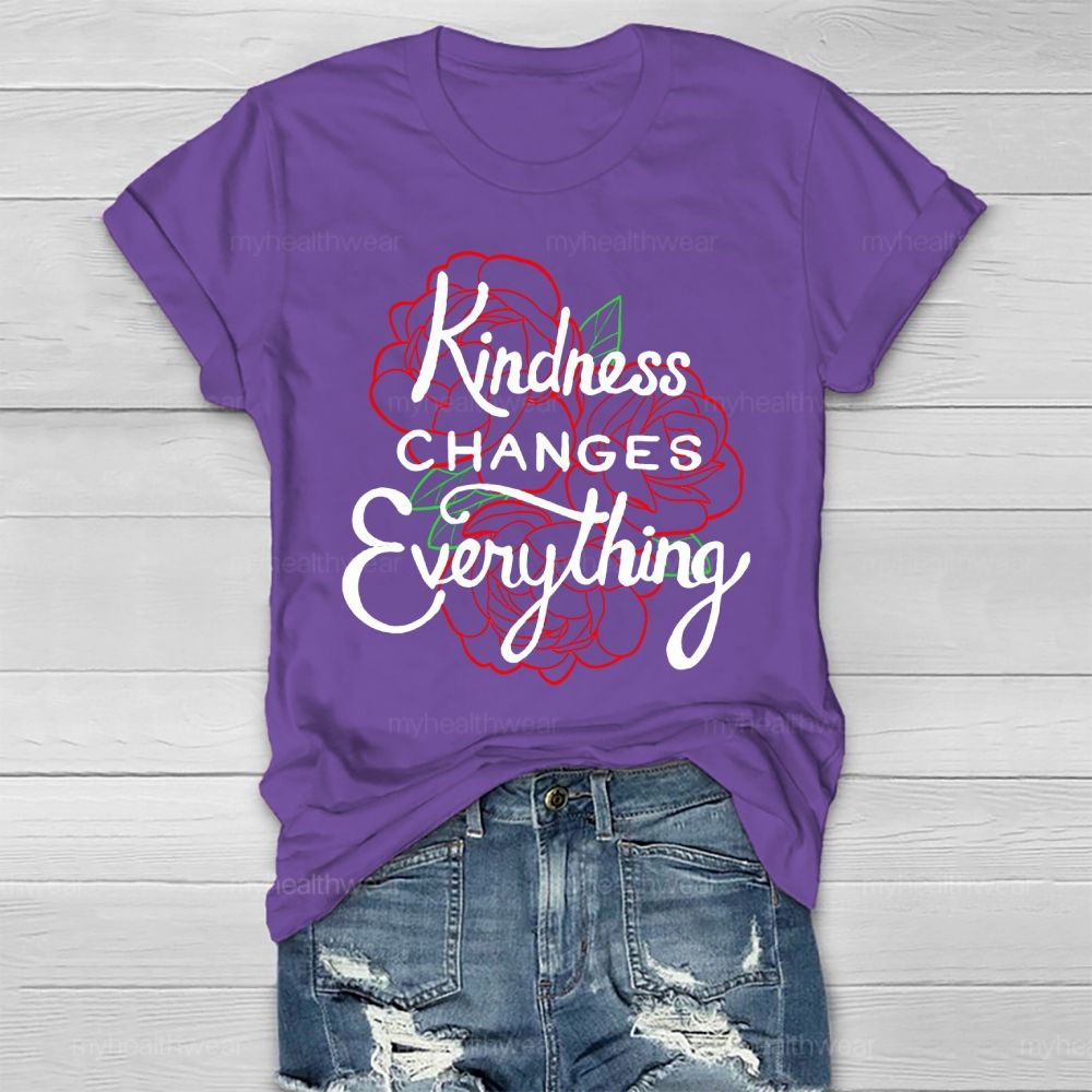 Kindness Changes Everything  Healthwear T-shirt