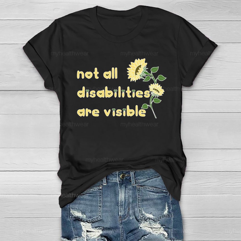 Not All Disabilities Are Visible Healthwear T-shirt