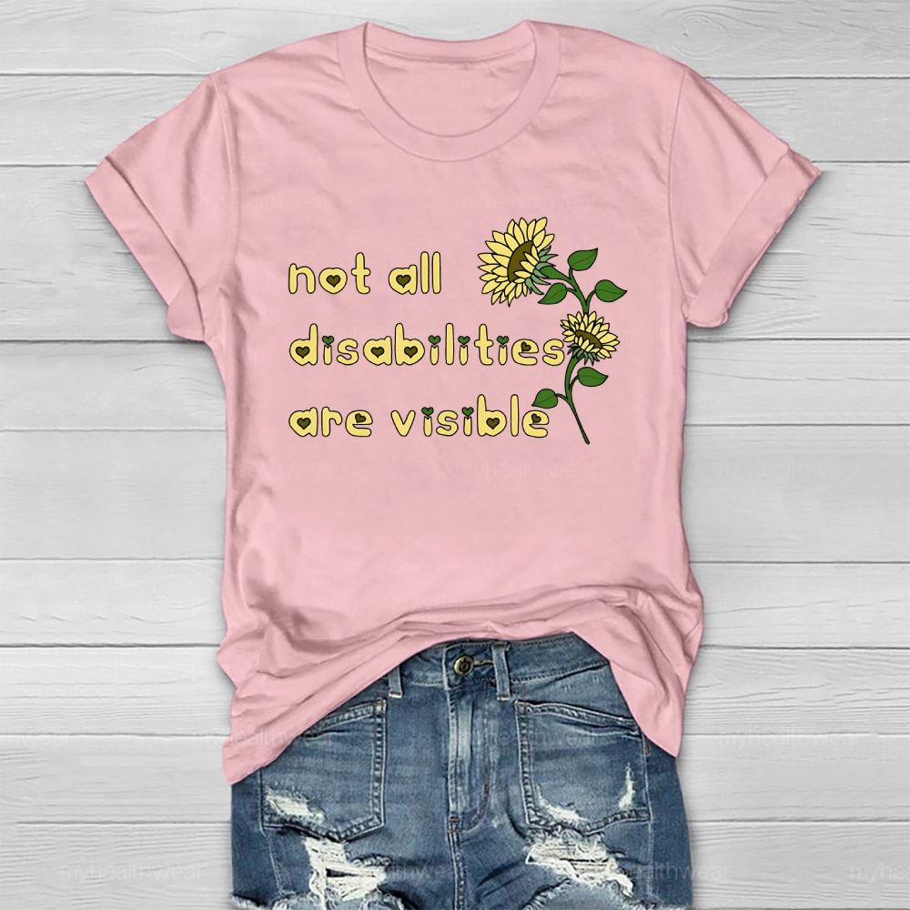 Not All Disabilities Are Visible Healthwear T-shirt