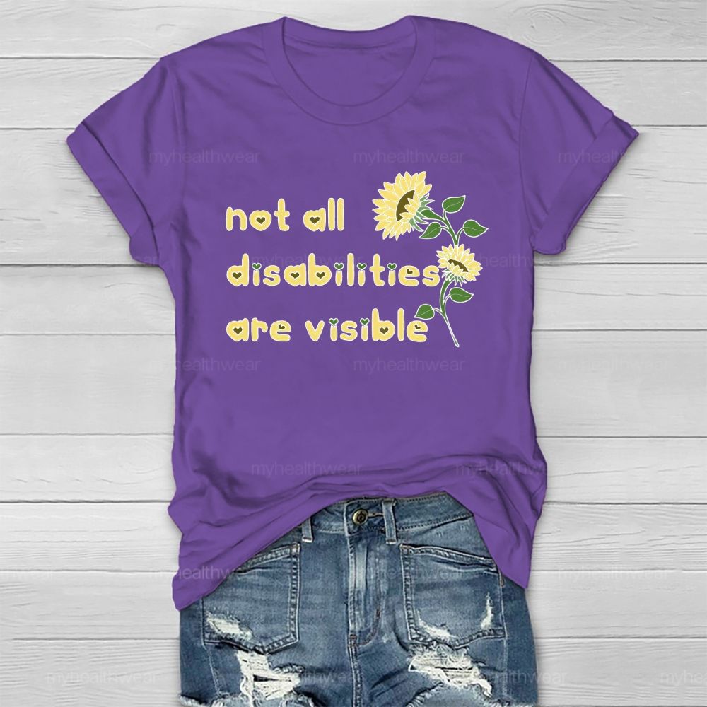 Not All Disabilities Are Visible Healthwear T-shirt