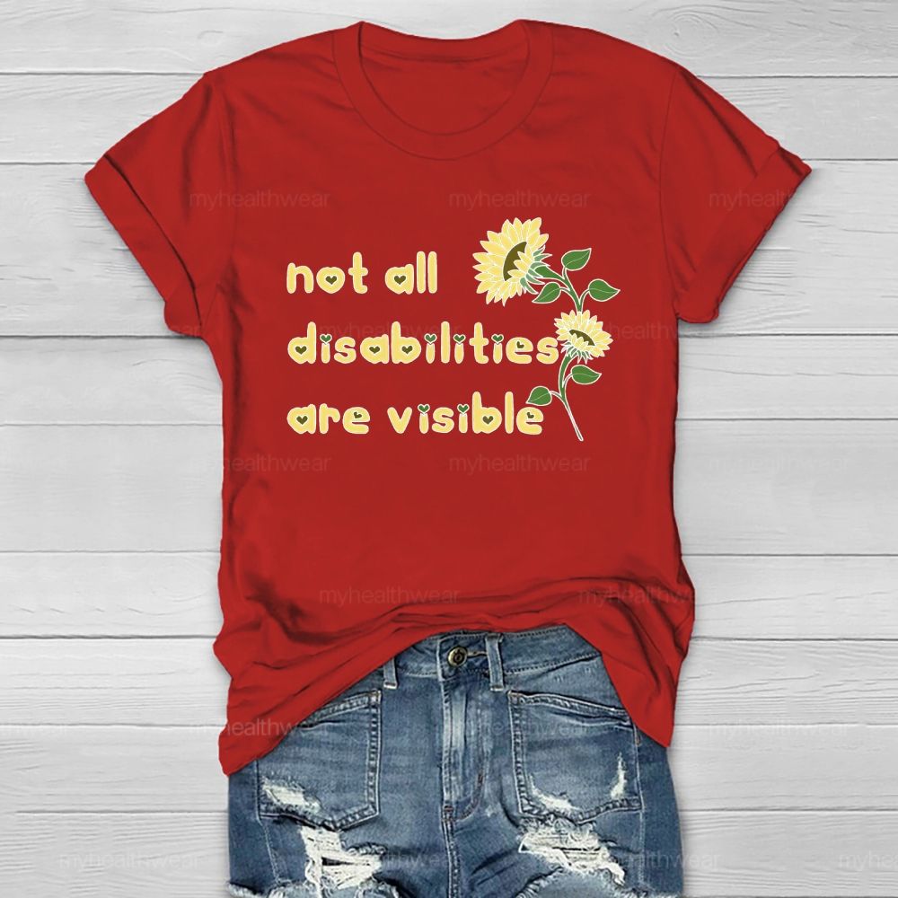 Not All Disabilities Are Visible Healthwear T-shirt