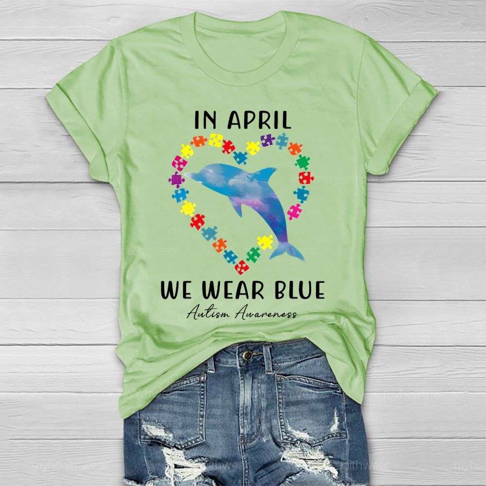 In April We Wear Blue Autism Awareness  Healthwear T-shirt