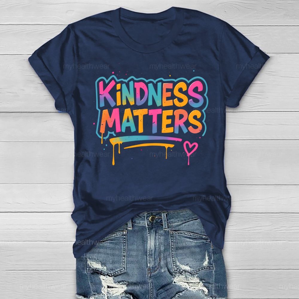 Kindness Matters Colorful Letters Healthwear T-shirt