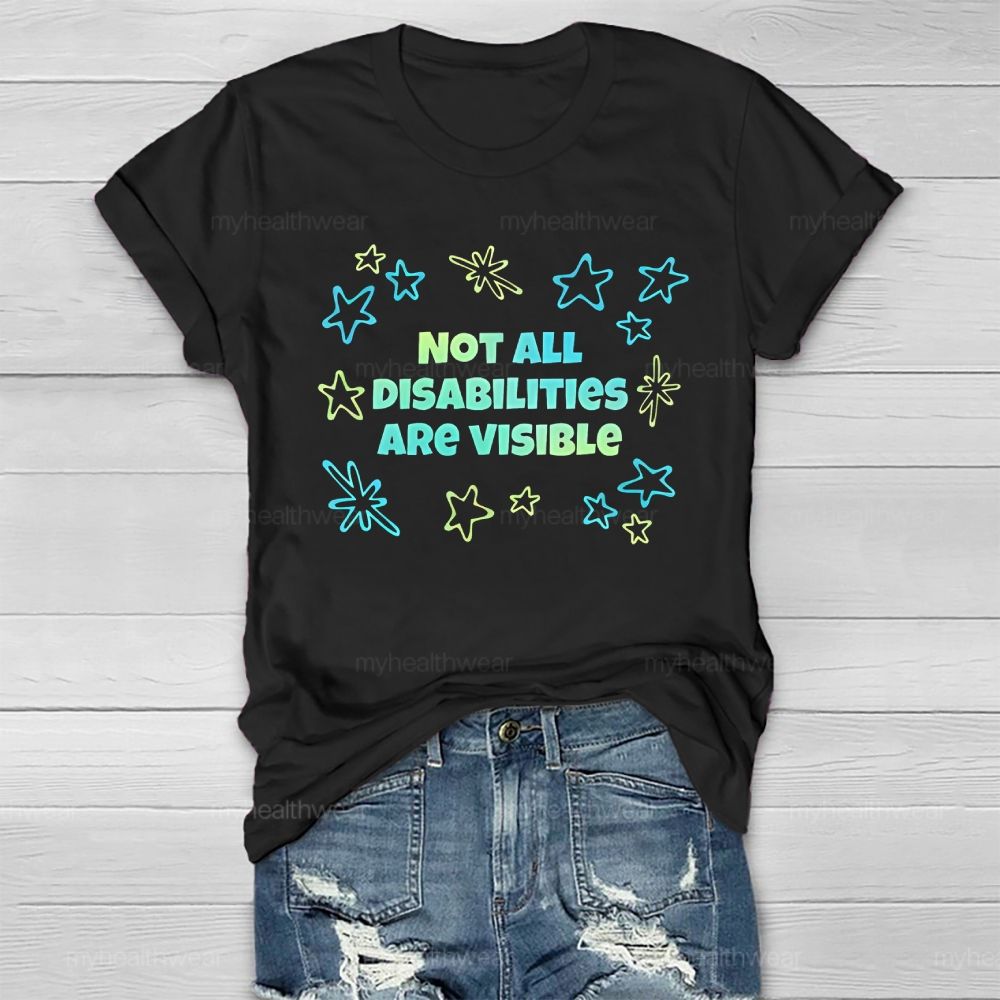 Not All Disabilities Are Visible Healthwear T-shirt