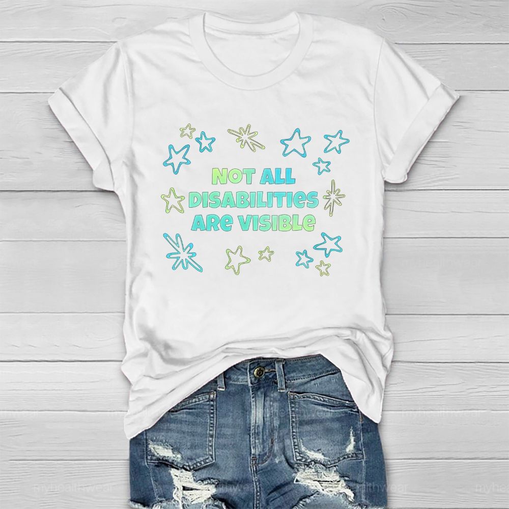 Not All Disabilities Are Visible Healthwear T-shirt