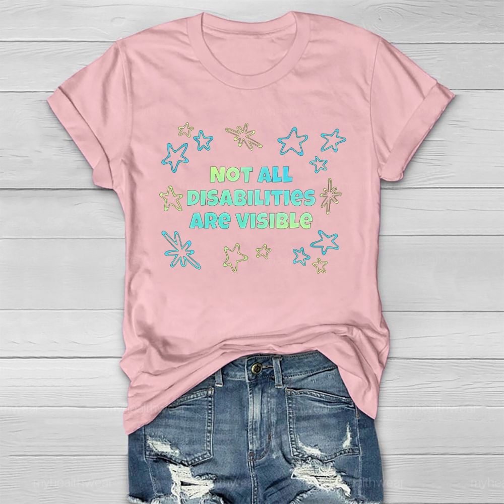 Not All Disabilities Are Visible Healthwear T-shirt
