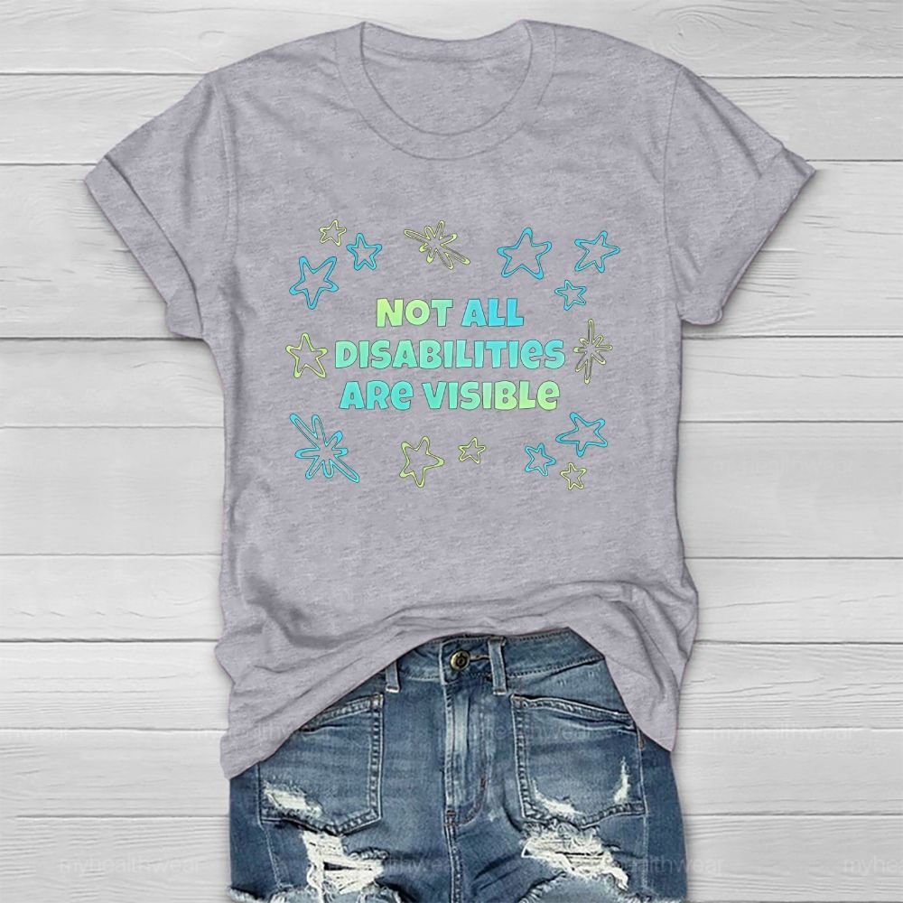 Not All Disabilities Are Visible Healthwear T-shirt