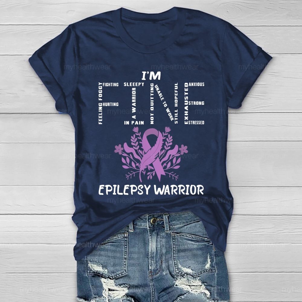 I’m Fine Epilepsy Warrior Healthwear T-shirt