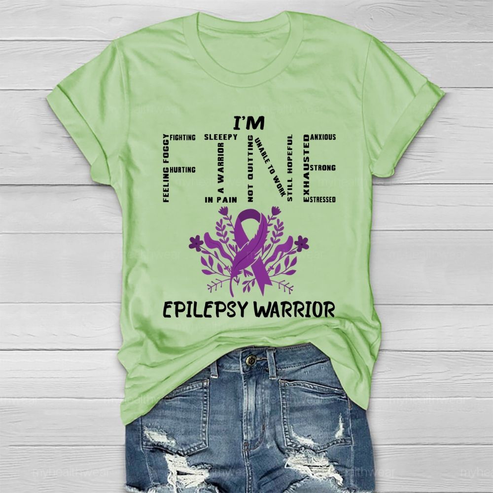 I’m Fine Epilepsy Warrior Healthwear T-shirt