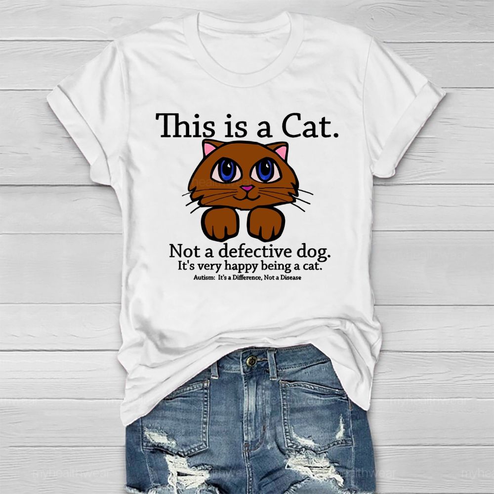 This Is A  Cat   Not A Defective Dog  Healthwear T-shirt