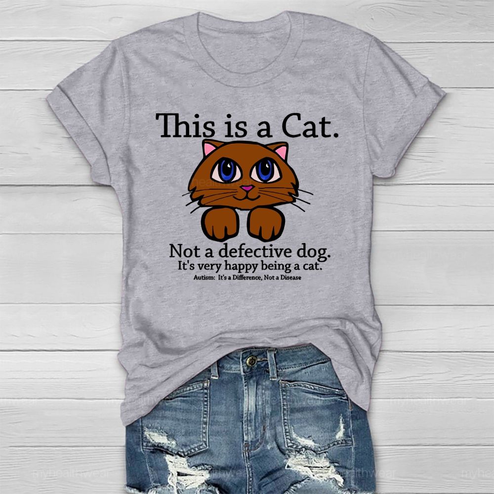 This Is A  Cat   Not A Defective Dog  Healthwear T-shirt