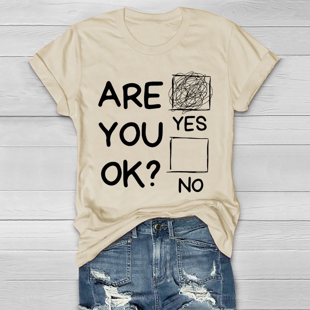 Are You Ok Yes Healthwear T-shirt