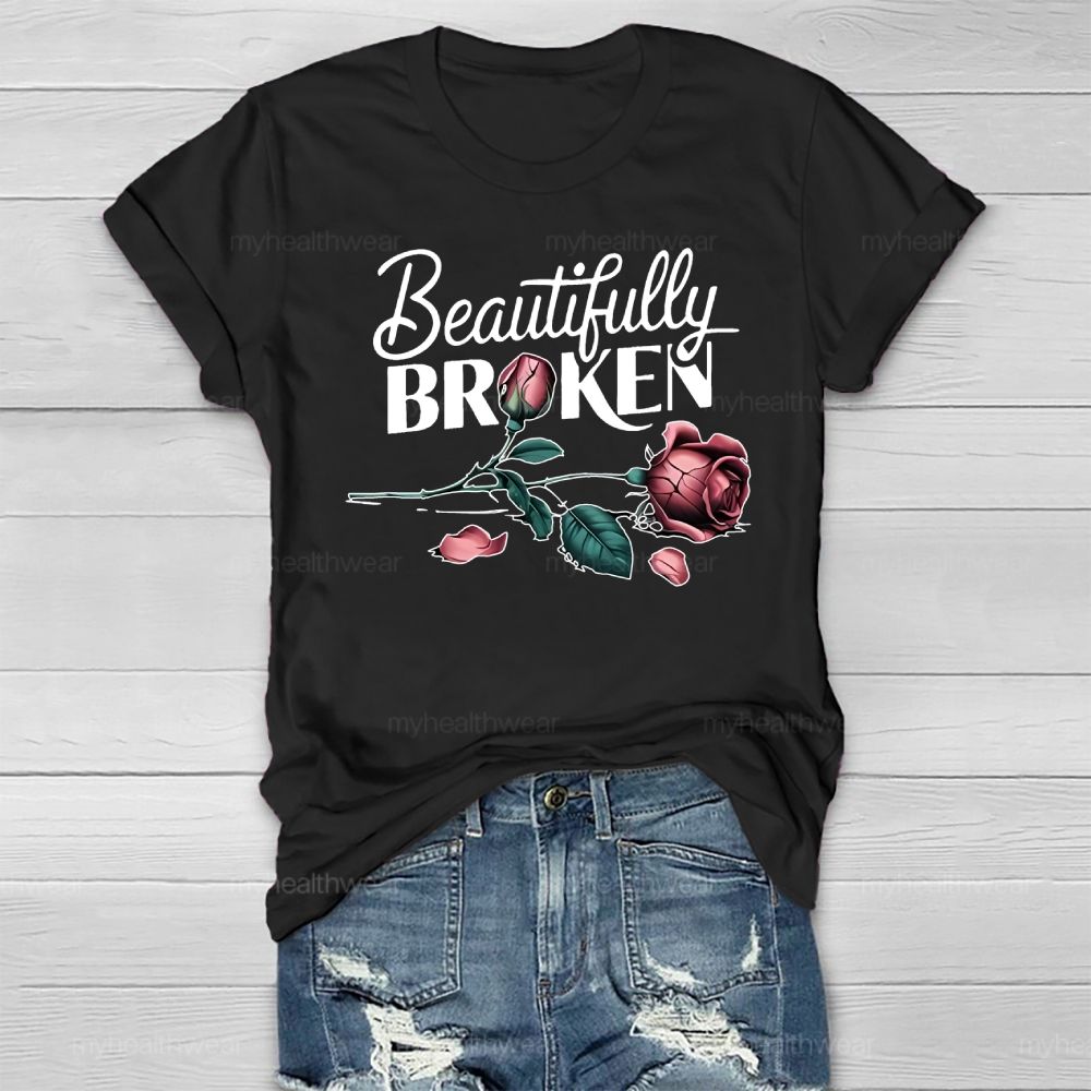 Beautifully Broken Rose Healthwear T-shirt