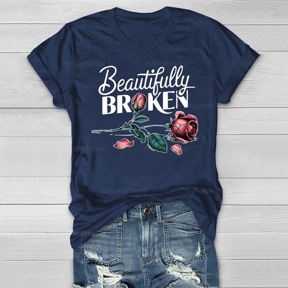 Beautifully Broken Rose Healthwear T-shirt