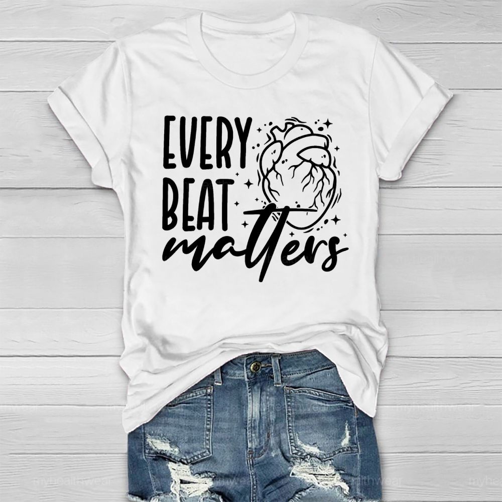 Every Beat Matters  Healthwear T-shirt