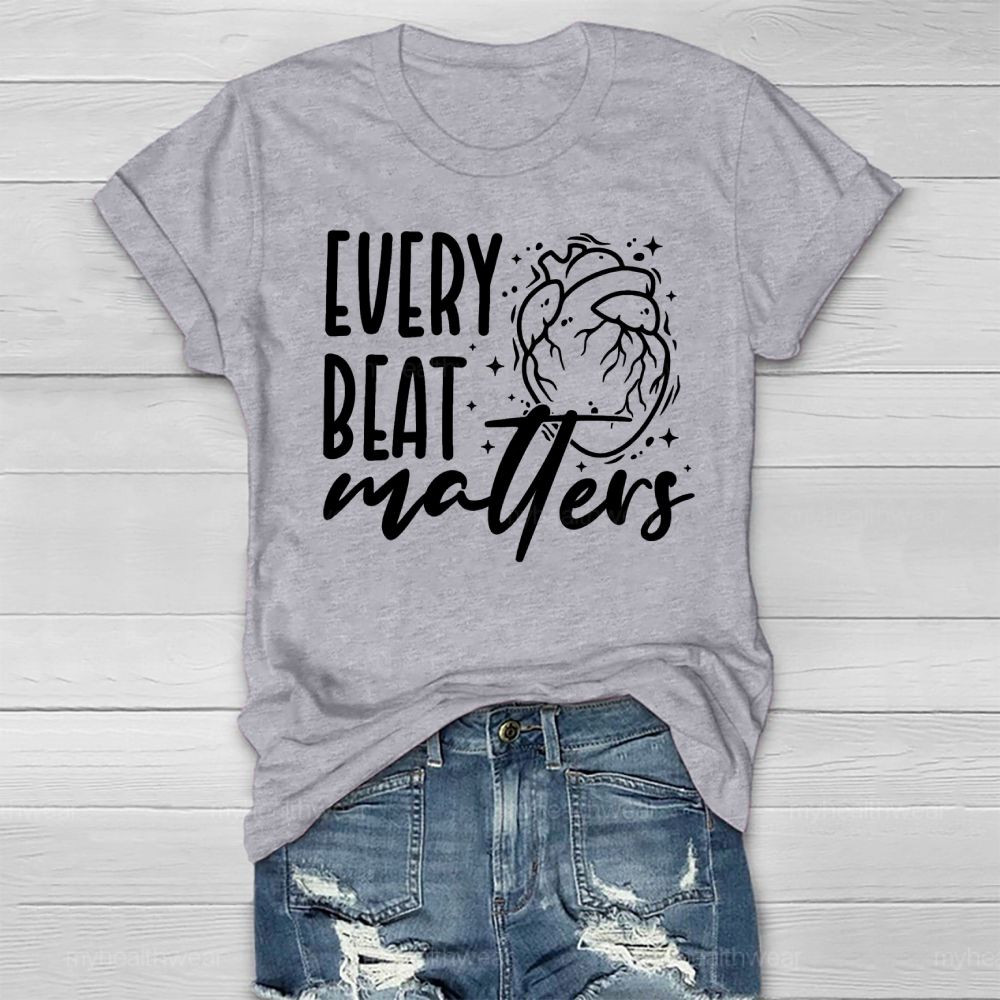Every Beat Matters  Healthwear T-shirt