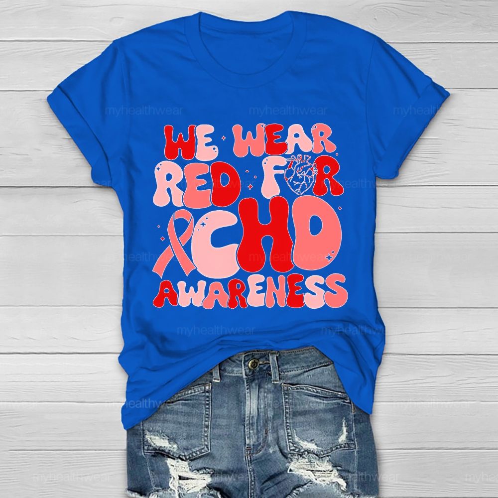 We Wear Red For CHD Awareness Letters Healthwear T-shirt