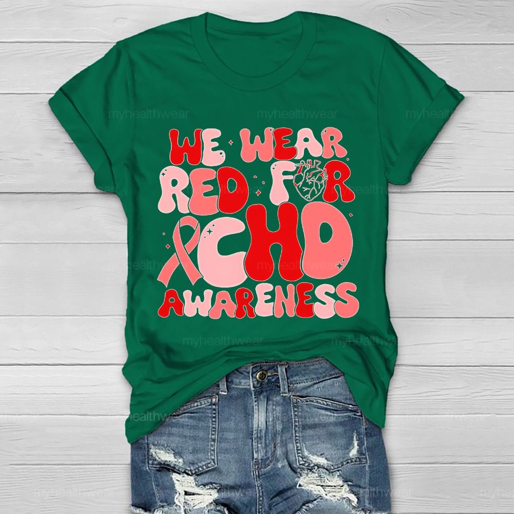 We Wear Red For CHD Awareness Letters Healthwear T-shirt