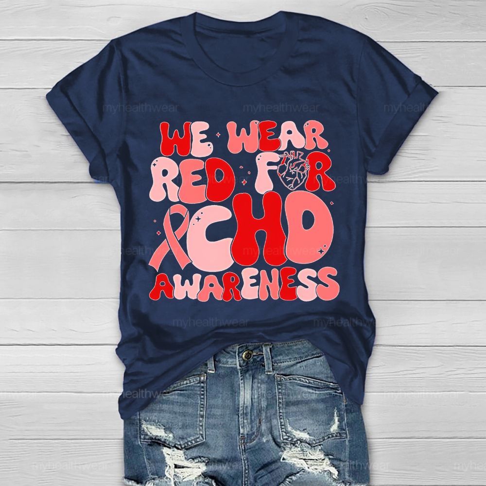 We Wear Red For CHD Awareness Letters Healthwear T-shirt