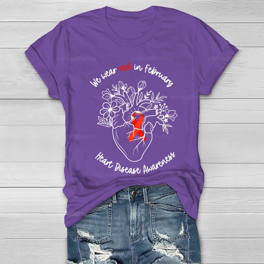 We Wear Red In February Heart Disease Awareness Healthwear T-shirt