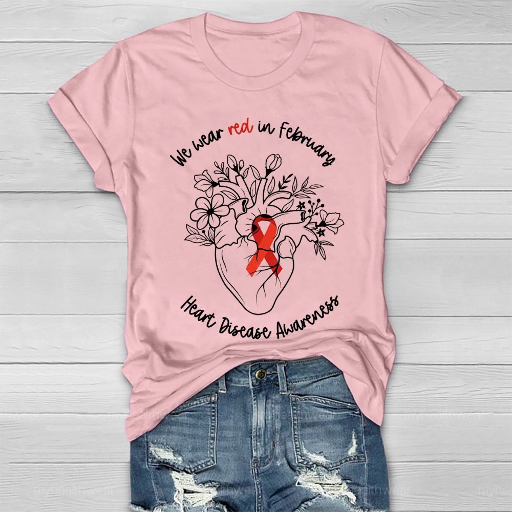 We Wear Red In February Heart Disease Awareness Healthwear T-shirt