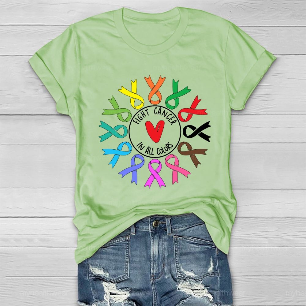 Fight Cancer In All And Every Color Ribbons Healthwear T-shirt