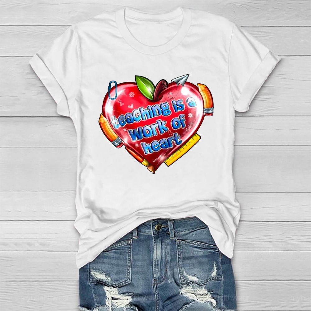 Teaching Is A Work Of Heart Healthwear T-shirt