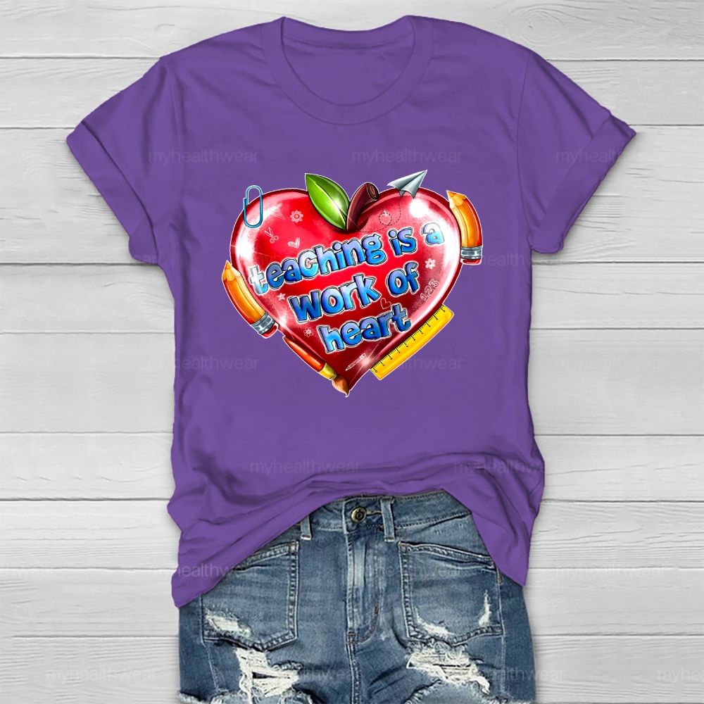 Teaching Is A Work Of Heart Healthwear T-shirt