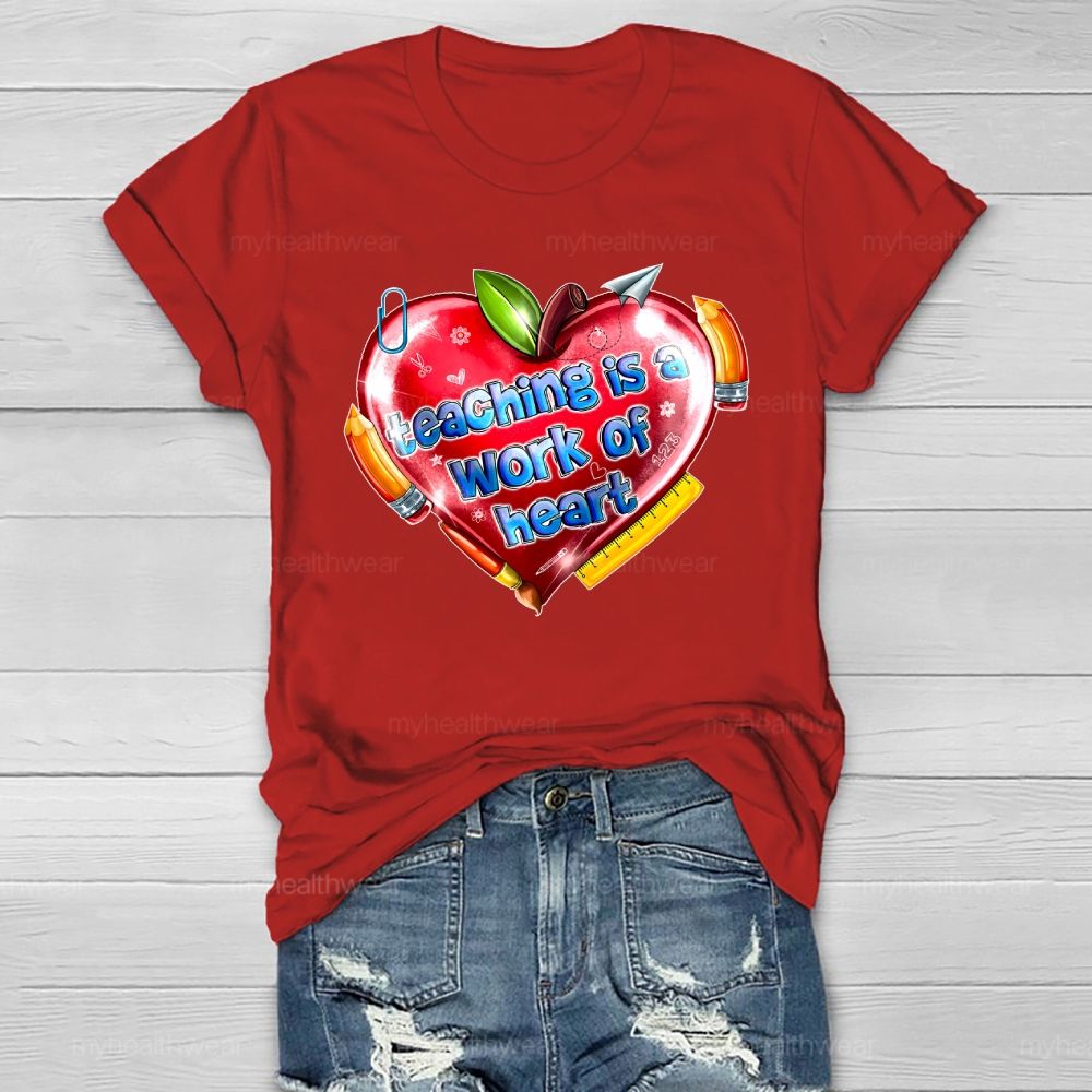 Teaching Is A Work Of Heart Healthwear T-shirt