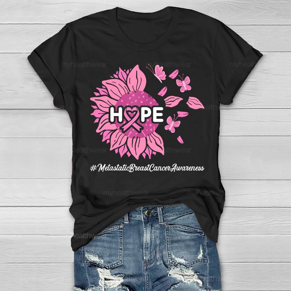 HOPE Metastatic Breast Cancer Awareness Sunflower Healthwear T-shirt