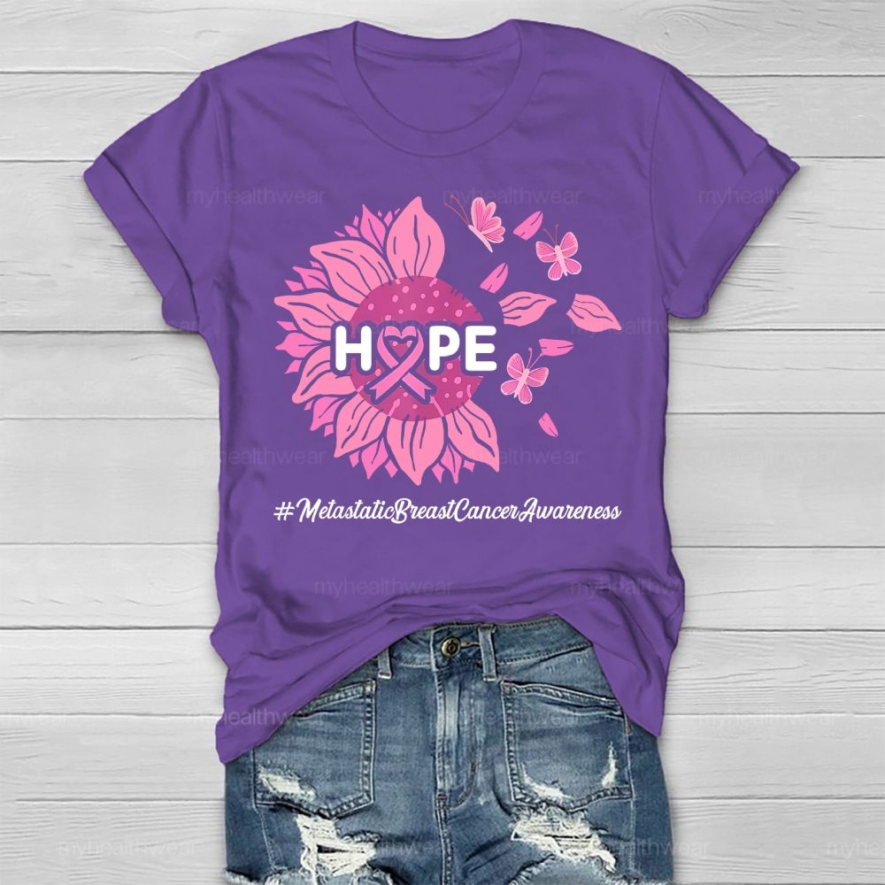 HOPE Metastatic Breast Cancer Awareness Sunflower Healthwear T-shirt
