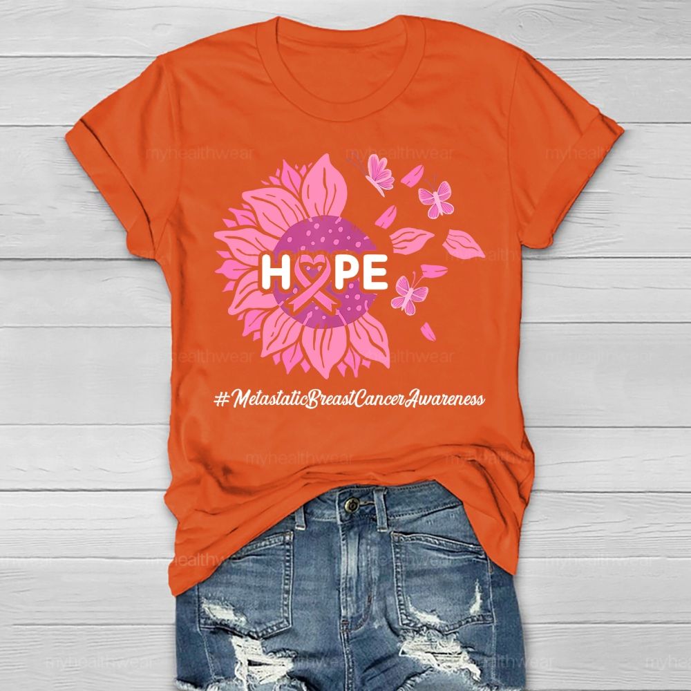 HOPE Metastatic Breast Cancer Awareness Sunflower Healthwear T-shirt