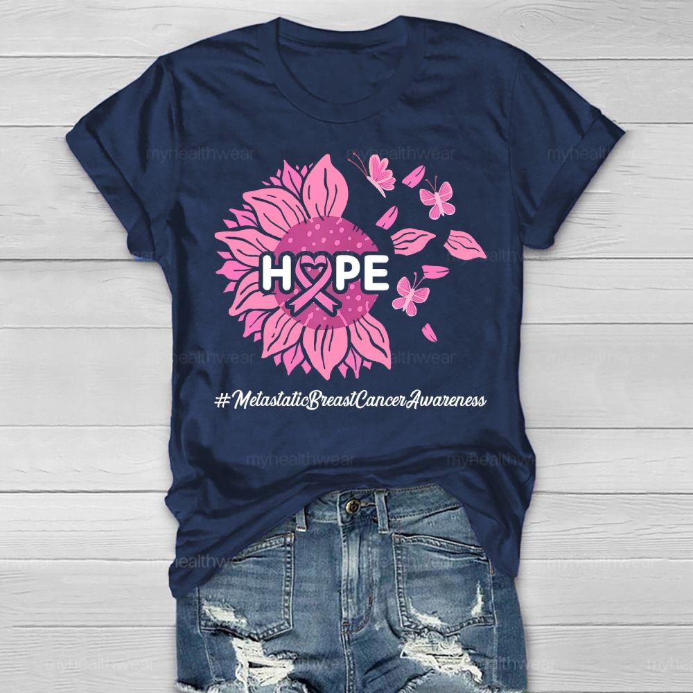 HOPE Metastatic Breast Cancer Awareness Sunflower Healthwear T-shirt