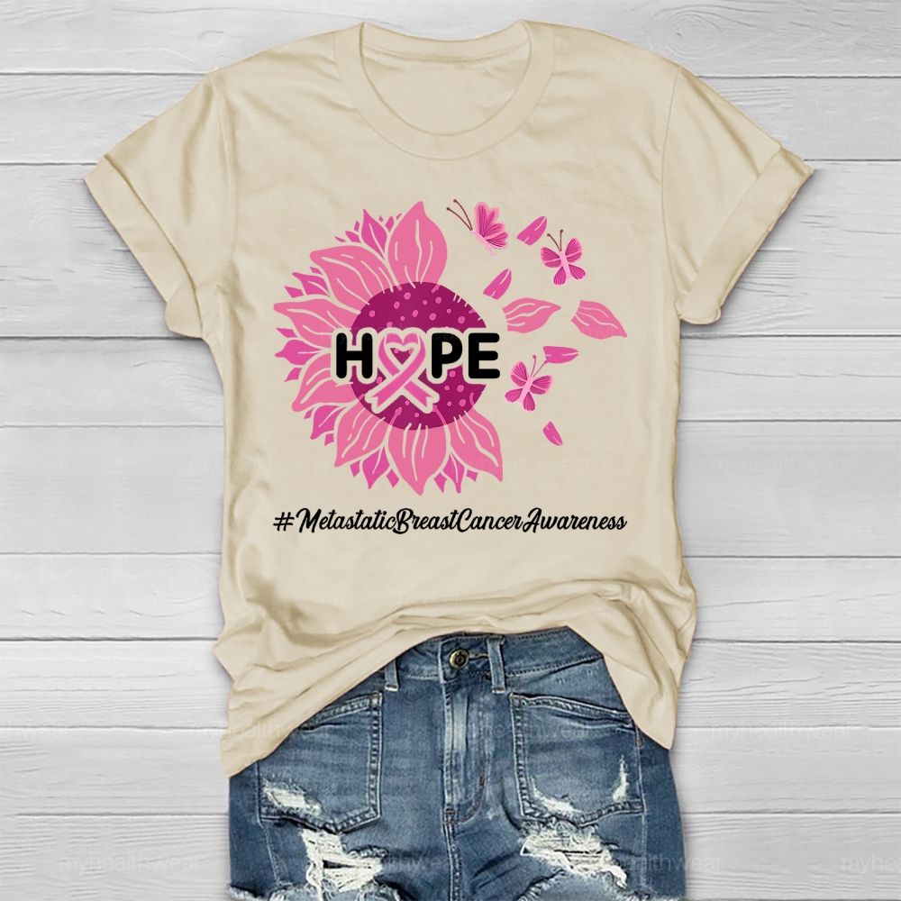 HOPE Metastatic Breast Cancer Awareness Sunflower Healthwear T-shirt